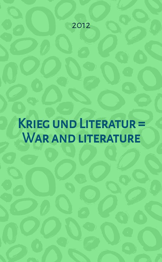 Krieg und Literatur = War and literature : Jahrbuch = Война и литература