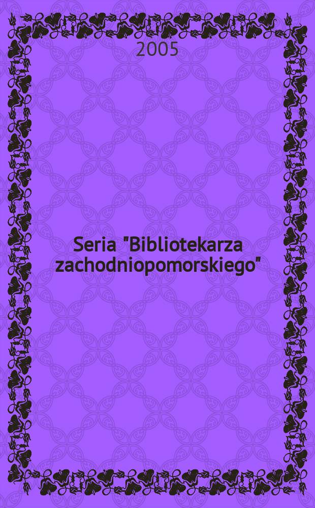 Seria "Bibliotekarza zachodniopomorskiego"