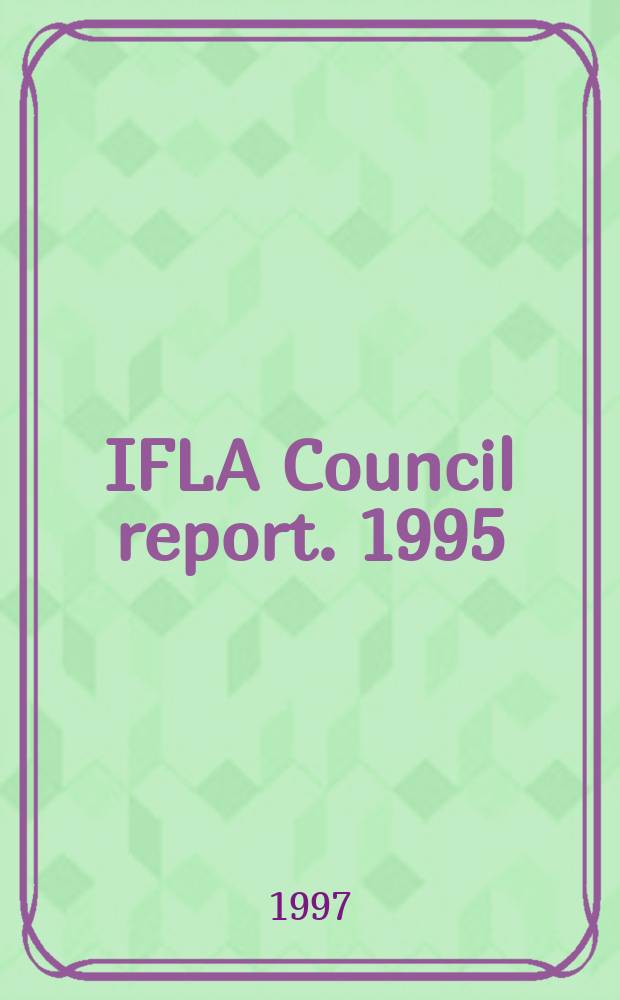 IFLA Council report. 1995/1997