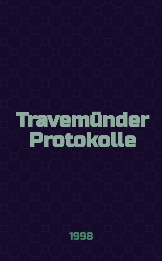 Travemünder Protokolle : Ber. aus der Ostsee-Akad