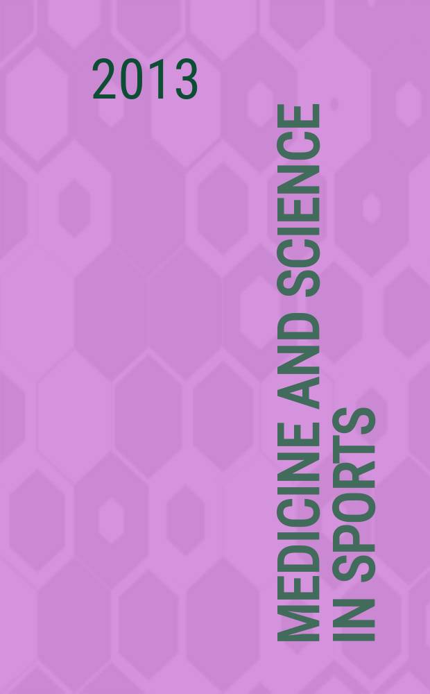 Medicine and science in sports : Official journal of the American college of sports medicine. Vol. 45, № 3