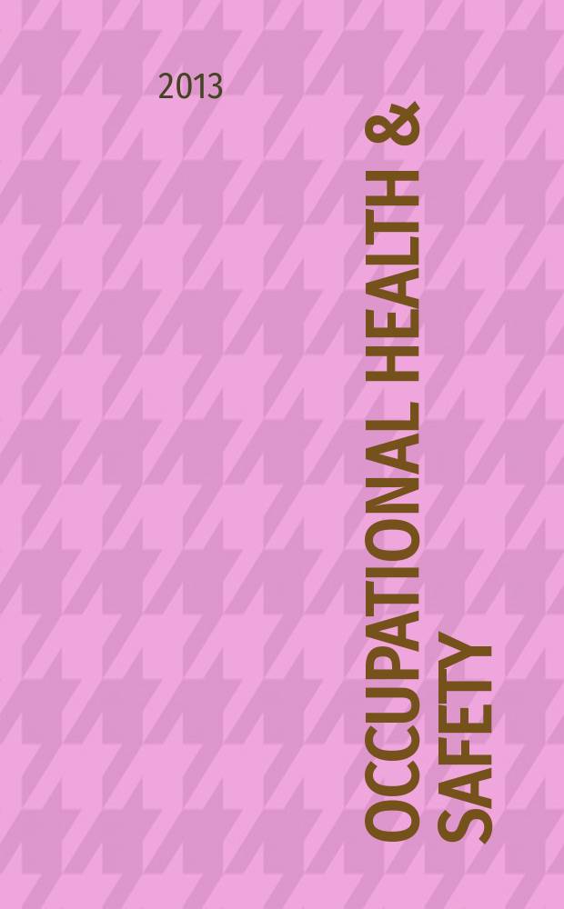 Occupational health & safety : The international journal of occupational health & safety formerly Industrial medicine & surgery. Vol. 82, № 5
