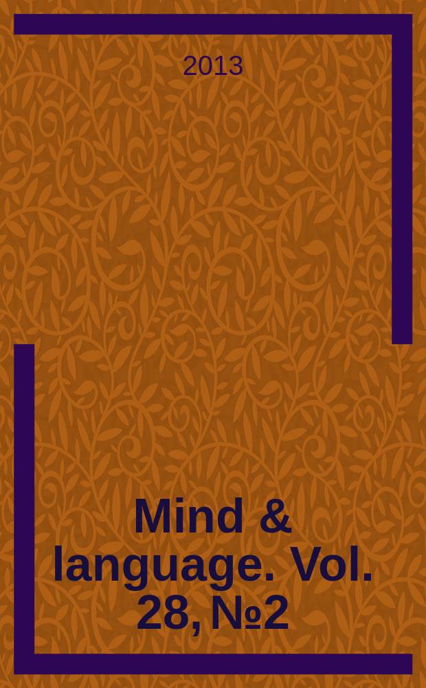 Mind & language. Vol. 28, № 2