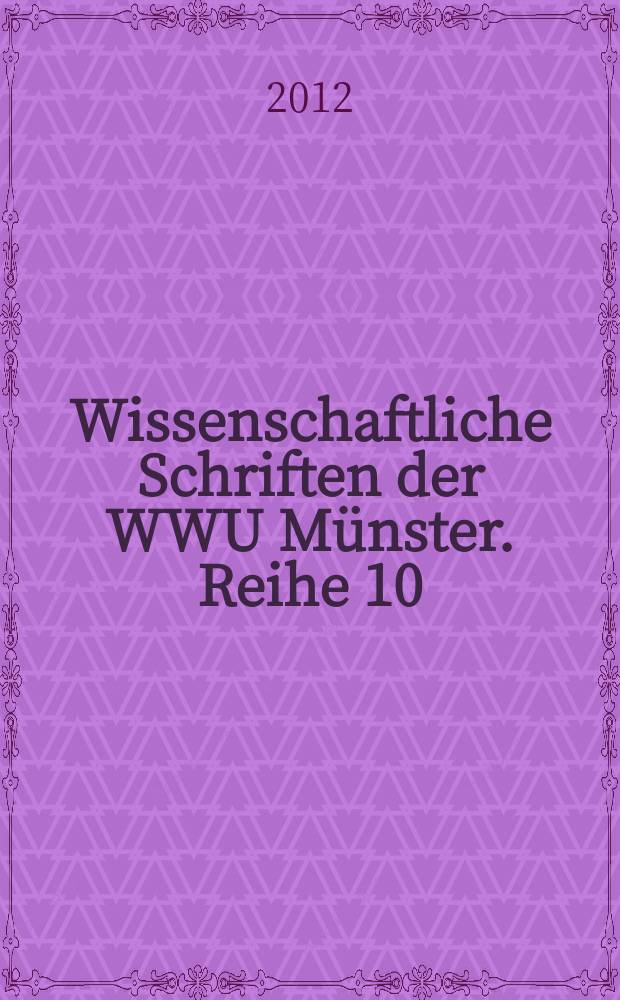 Wissenschaftliche Schriften der WWU Münster. Reihe 10 = Научные труды Вестфальского университета