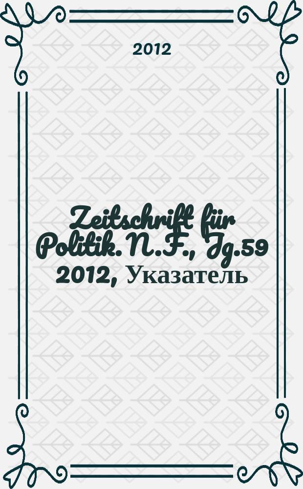 Zeitschrift für Politik. N.F., Jg.59 2012, Указатель