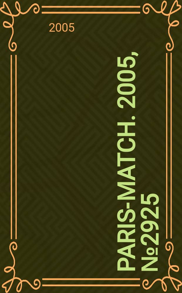 Paris-match. 2005, № 2925