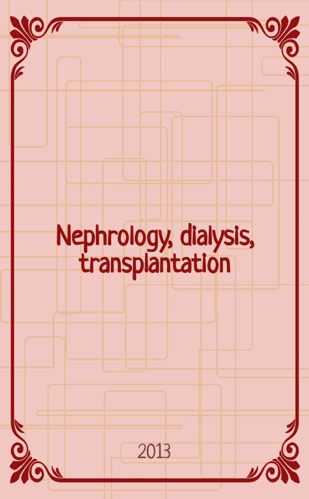 Nephrology, dialysis, transplantation : Offic. publ. of the Europ. dialysis a. transplant assoc. - Europ. renal assoc. Vol. 28, № 4