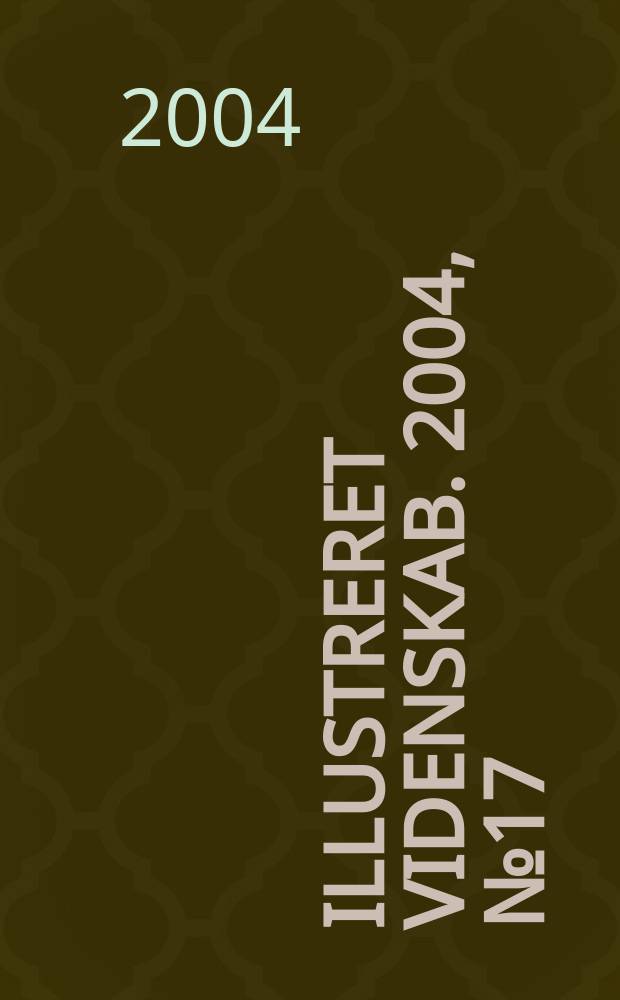 Illustreret videnskab. 2004, № 17