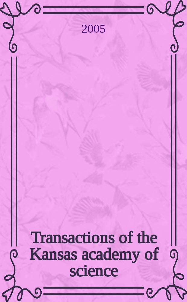 Transactions of the Kansas academy of science : Established 1873. Vol.108, №1/2