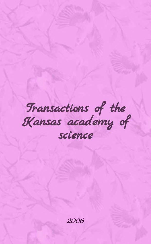 Transactions of the Kansas academy of science : Established 1873. Vol.109, №1/2