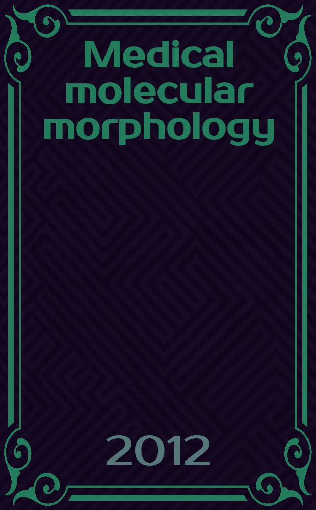 Medical molecular morphology : Formerly Medical electron microscopy Official journal of the Japan society for clinical molecular morphology. Vol. 45, № 4