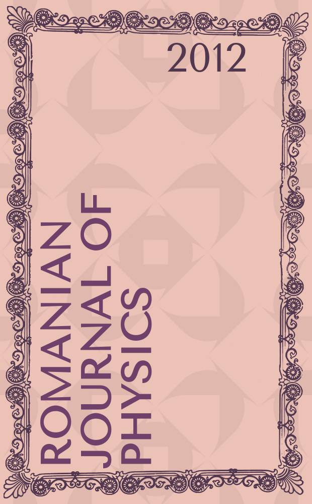 Romanian journal of physics : form. Revue roum. de physique. Vol. 57, № 7/8