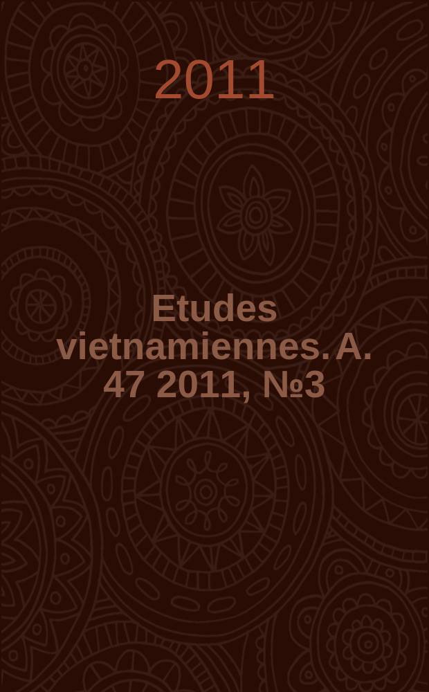 Etudes vietnamiennes. A. 47 2011, № 3(181)