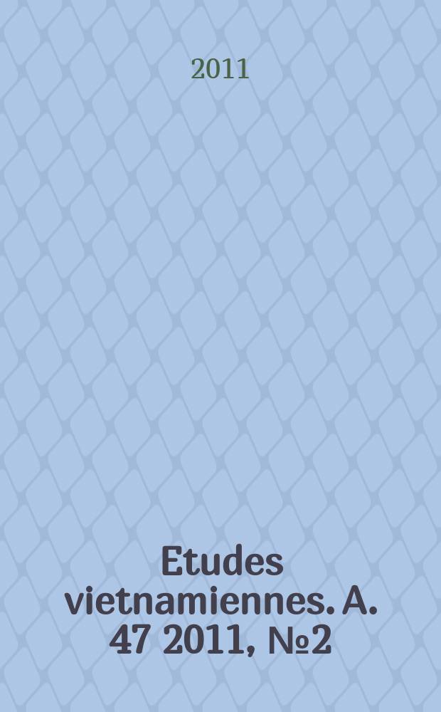 Etudes vietnamiennes. A. 47 2011, № 2(180)