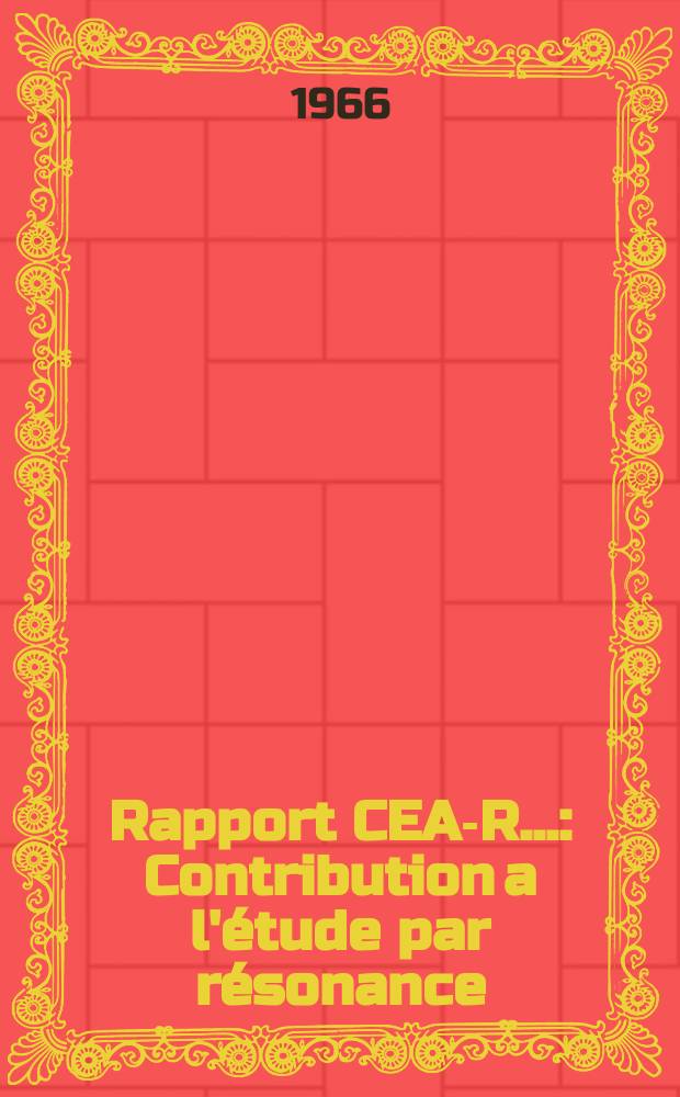 Rapport CEA-R.. : Contribution a l'étude par résonance