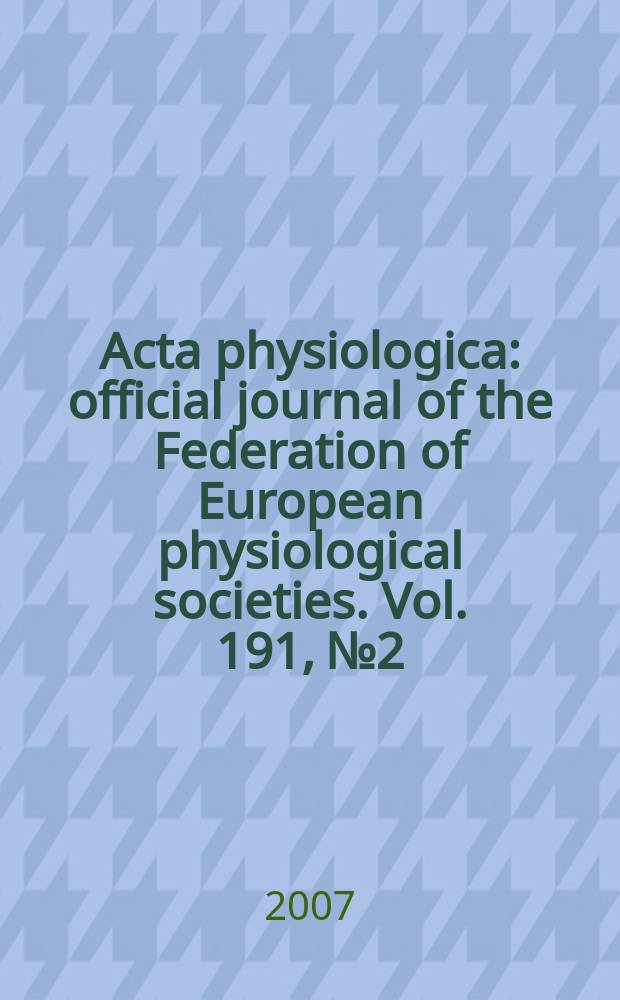Acta physiologica : official journal of the Federation of European physiological societies. Vol. 191, № 2