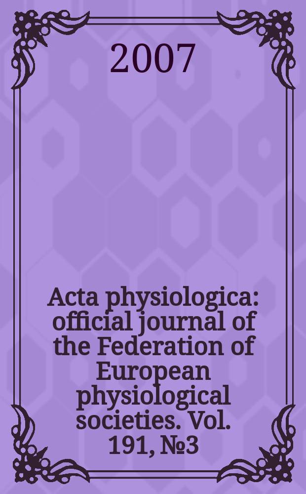 Acta physiologica : official journal of the Federation of European physiological societies. Vol. 191, № 3