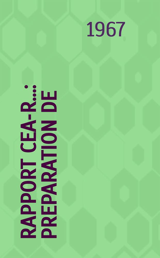 Rapport CEA-R.. : Preparation de