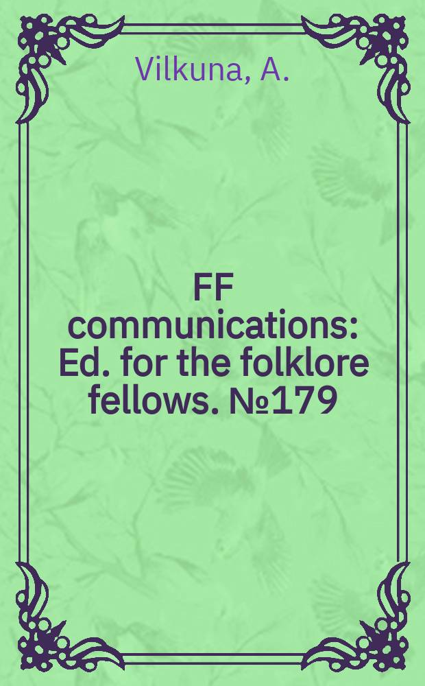 FF communications : Ed. for the folklore fellows. №179 : Ausrüstung des Menschen für seinen Lebensweg