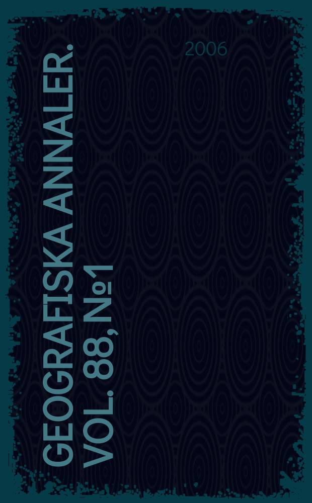 Geografiska annaler. Vol. 88, № 1