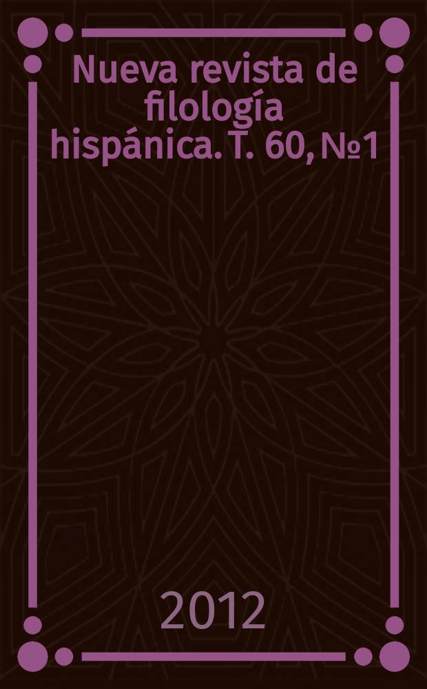 Nueva revista de filología hispánica. T. 60, № 1 : Homenaje a Antonio Alatorre