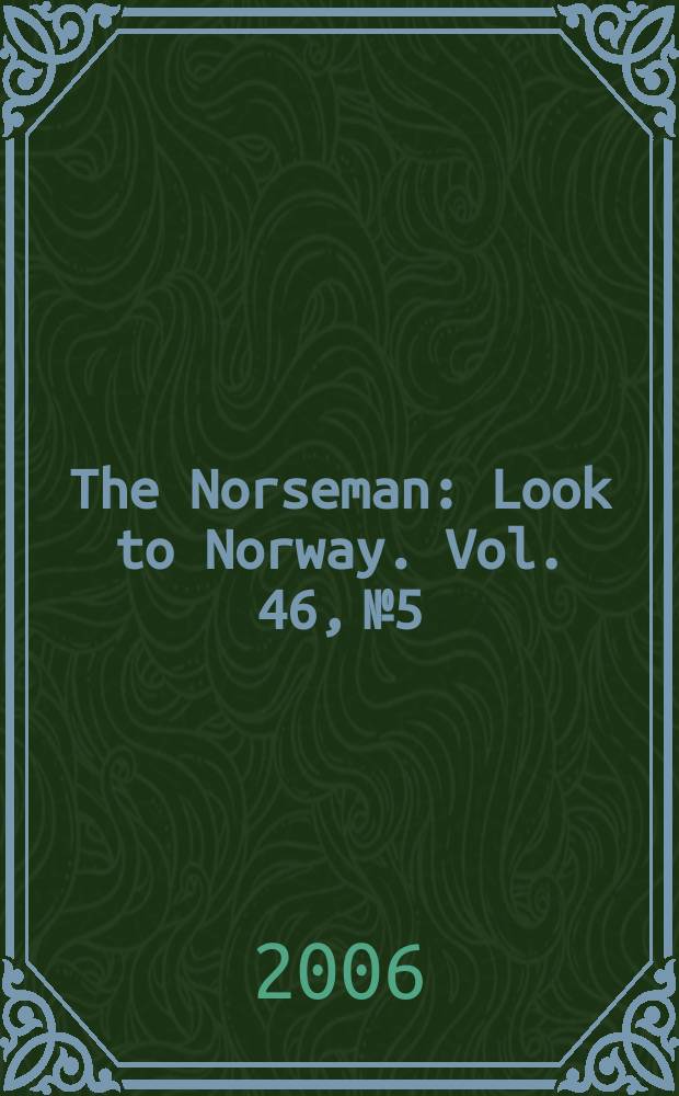 The Norseman : Look to Norway. Vol. 46, № 5