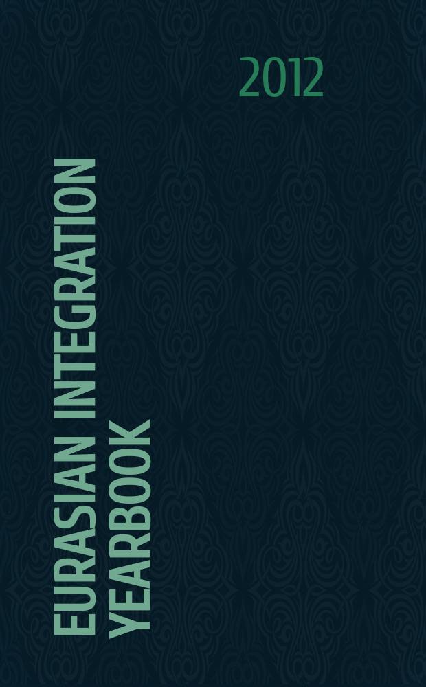 Eurasian integration yearbook : annual publication of the Eurasian development bank
