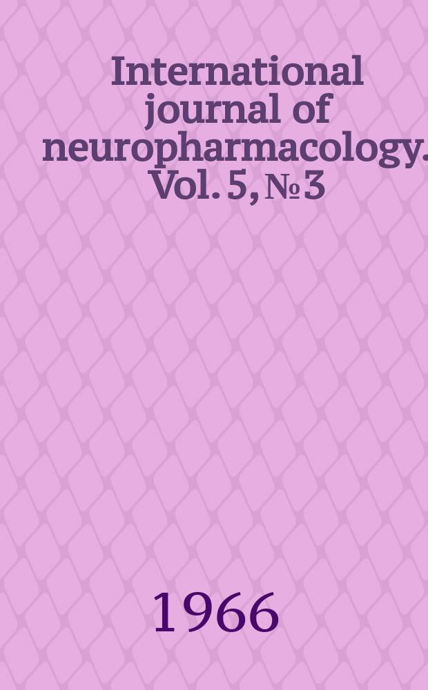 International journal of neuropharmacology. Vol. 5, № 3