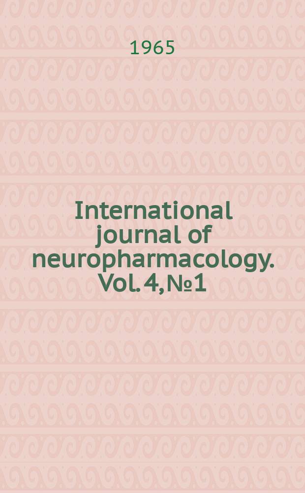 International journal of neuropharmacology. Vol. 4, № 1