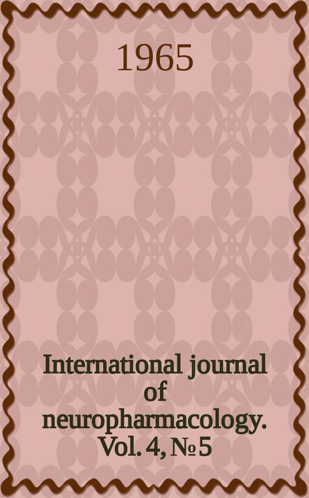 International journal of neuropharmacology. Vol. 4, № 5
