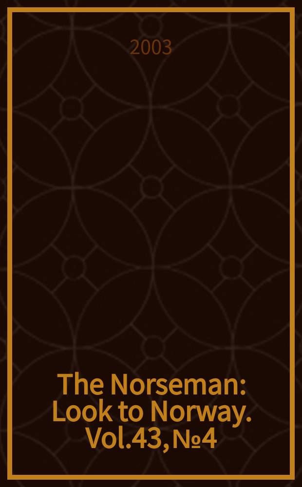The Norseman : Look to Norway. Vol.43, №4