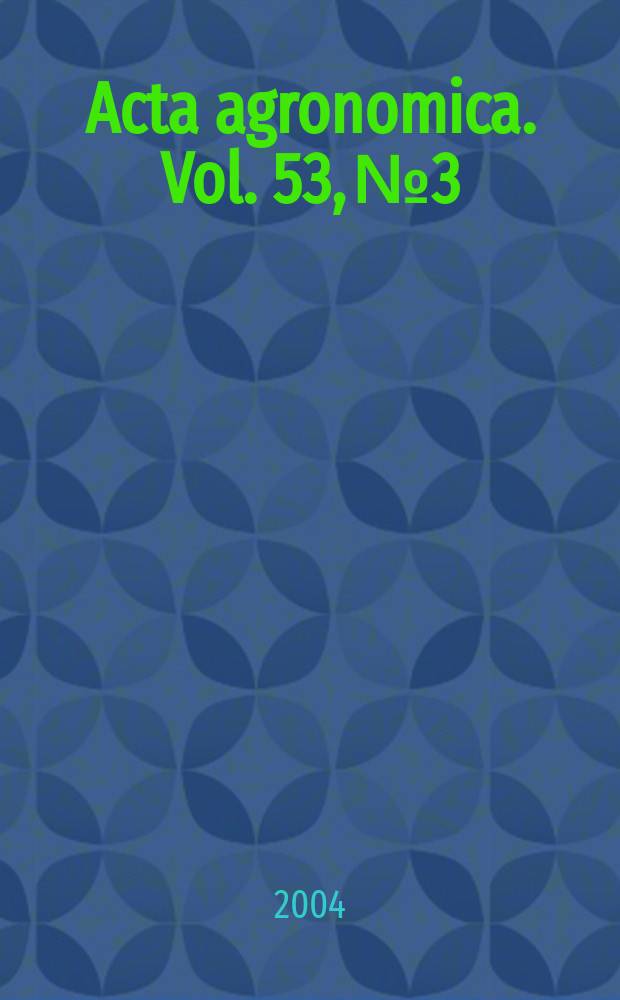 Acta agronomica. Vol. 53, № 3/4