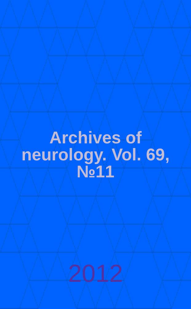 Archives of neurology. Vol. 69, № 11