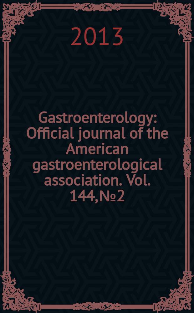 Gastroenterology : Official journal of the American gastroenterological association. Vol. 144, № 2