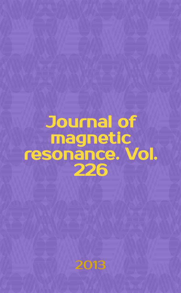 Journal of magnetic resonance. Vol. 226