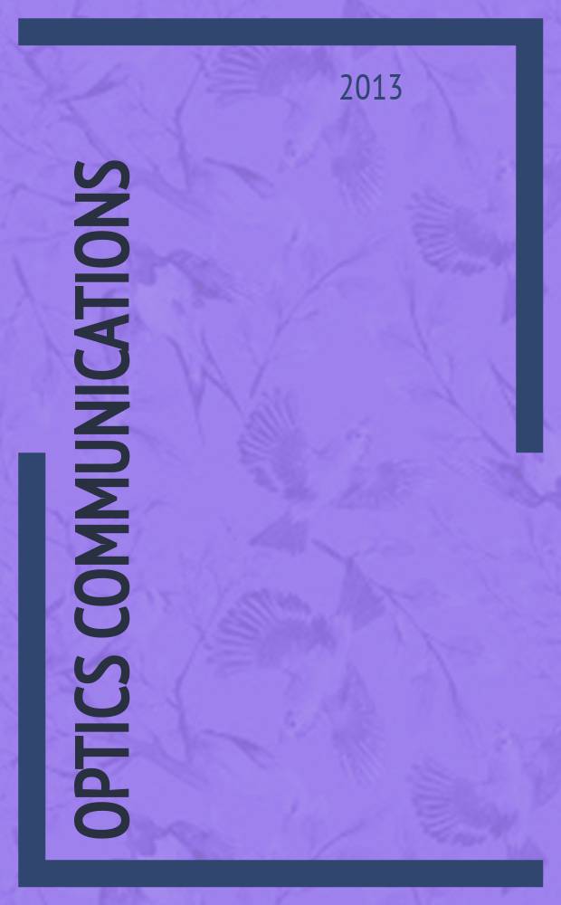 Optics communications : A j. devoted to the rapid publ. of short contributions in the field of optics a. interaction of light with matter. Vol. 293