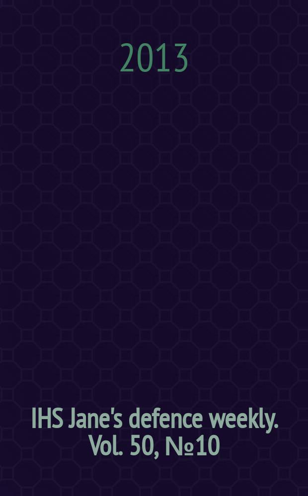 IHS Jane's defence weekly. Vol. 50, № 10