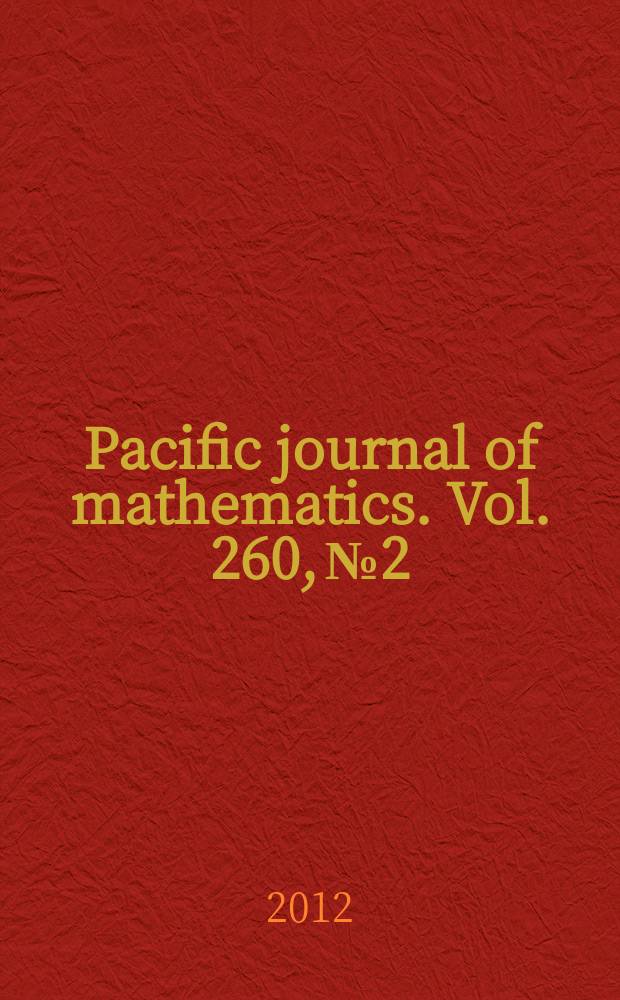 Pacific journal of mathematics. Vol. 260, № 2