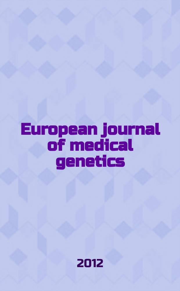 European journal of medical genetics : Form. known as Annales de génétique. Vol. 55, № 1