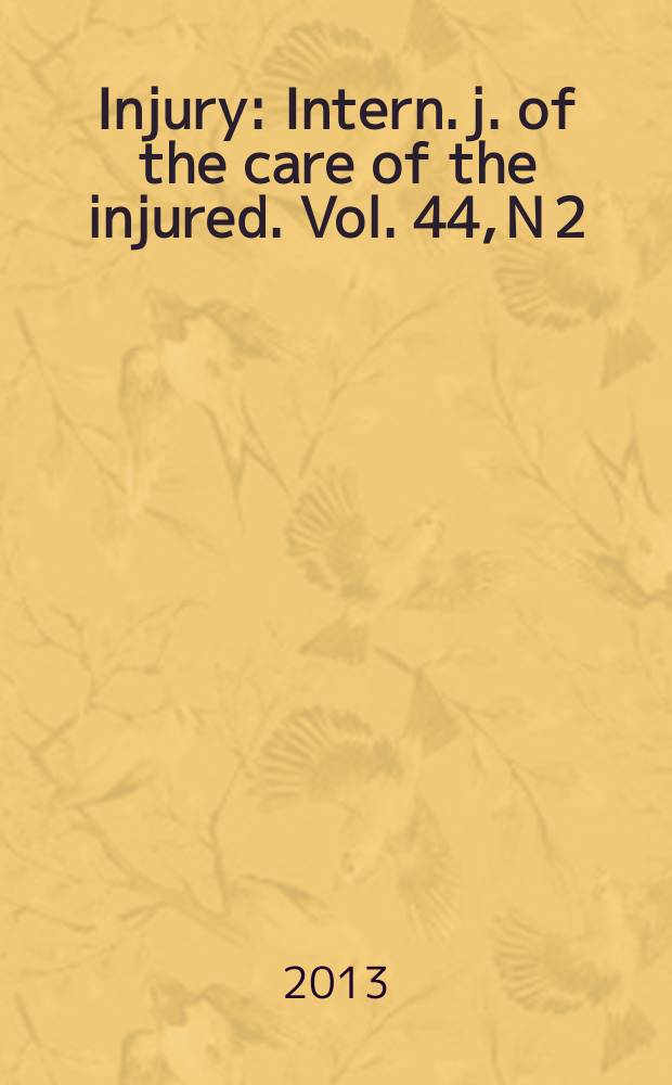 Injury : Intern. j. of the care of the injured. Vol. 44, N 2