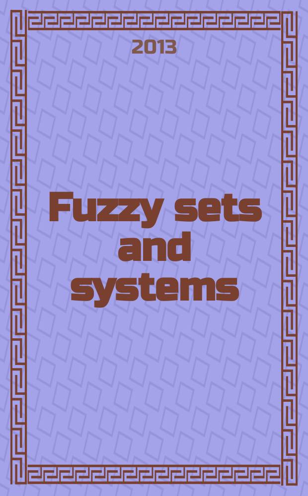 Fuzzy sets and systems : International journal of soft computing and intelligence Offic. publ. of the International fuzzy system association. Vol. 214 : Soft computing in the humanities and social sciences