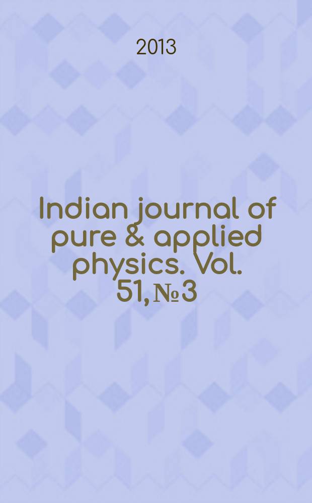 Indian journal of pure & applied physics. Vol. 51, № 3