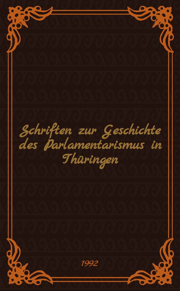 Schriften zur Geschichte des Parlamentarismus in Th&uuml;ringen = История парламентаризма в Тюрингии