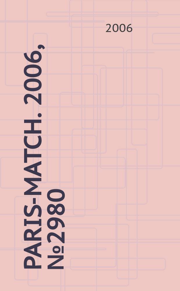 Paris-match. 2006, № 2980