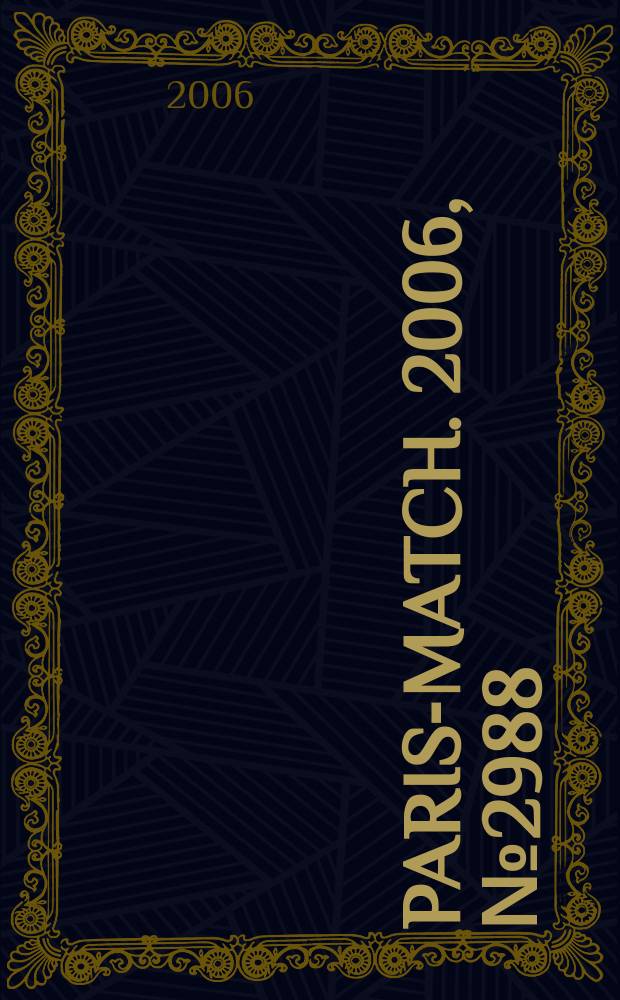 Paris-match. 2006, № 2988