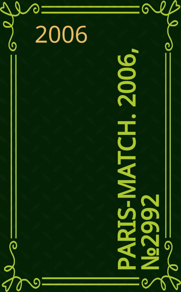 Paris-match. 2006, № 2992