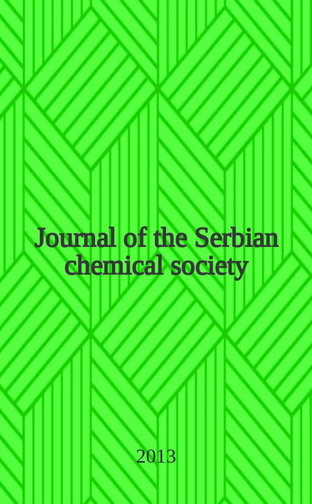 Journal of the Serbian chemical society : Formerly Glasnik Hemijskog društva Beograd (Bulletin de la Société chimique Beograd). Vol. 78, № 4