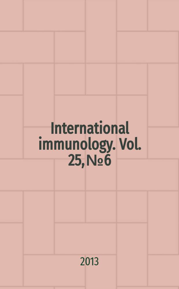International immunology. Vol. 25, № 6
