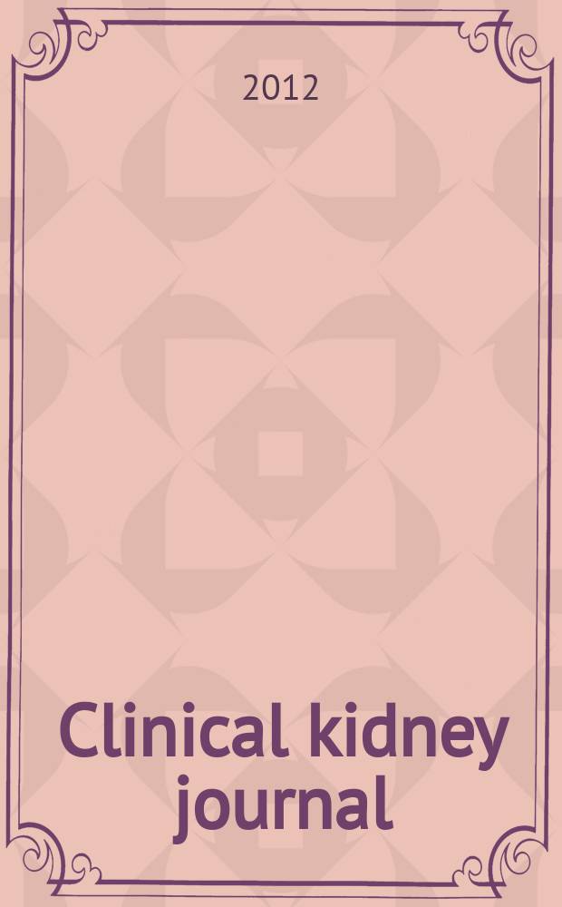 Clinical kidney journal : CKJ official publication of the European renal association - European dialysis and transplant association incorporating proceedings of the European renal association - European dialysis and transplant association. Vol. 5, № 4