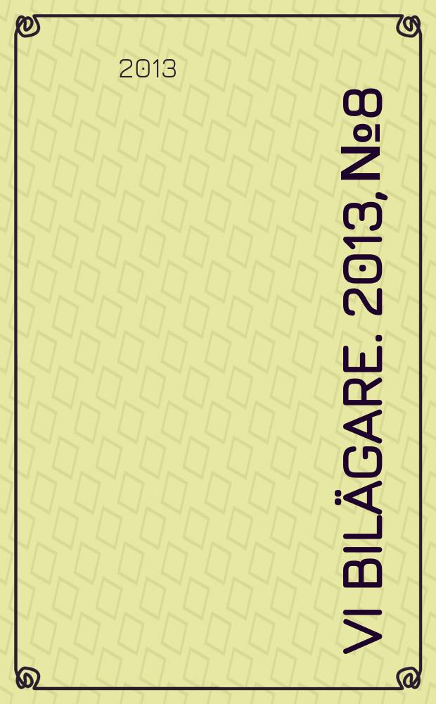 Vi bilägare. 2013, № 8